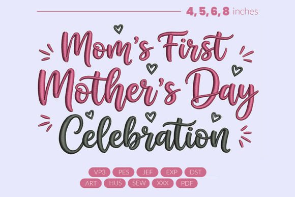 A Designer’s Review of the Mom’s First Mother’s Day Embroidery Design