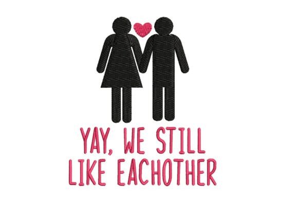 An Embroidery Designer Reviews Funny Couple Goals Art