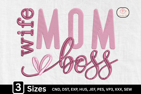 Is the Wife Mom Boss Embroidery Design Worth Your Hoop?