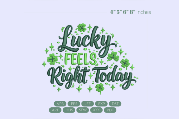 Testing the Lucky Feels Right Today Stitch Embroidery Design